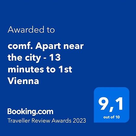 Comf. Apart Near The City - 13 Minutes To 1St Wien Eksteriør bilde
